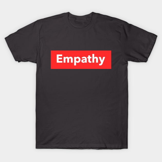 Empathy T-Shirt by PlainSpeaking